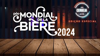 PósMondial de La Bière 2024  Edição Especial  Uma Cerveja Por Dia [upl. by Peedsaj]