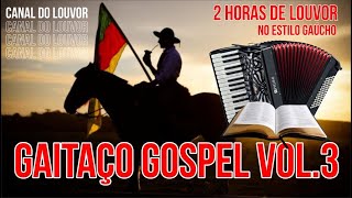 Gaitaço Gospel Vol 3 [upl. by Jonati]