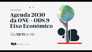 Agenda 2030 da ONU  ODS 9 Eixo Econômico [upl. by Hartzel411]