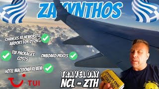 Zante 2024  Newcastle Airport Changes TUI Flight amp Hotel Macedonia Review [upl. by Gathard622]