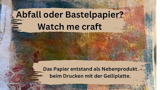 Abfall oder Bastelpapier Watch me craft [upl. by Tania]