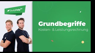 Leistung und Kosten  Grundbegriffe des Rechnungswesens  StudyHelp [upl. by Ardnuasal740]