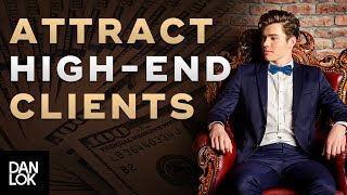 The 1 Key To Attracting HighEnd Clients For Your Business  The Art of High Ticket Sales Ep 13 [upl. by Rivi]