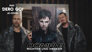 OOMPH  RICHTER UND HENKER feat Dero Goi AI COVER OOMPHBand [upl. by Elle637]