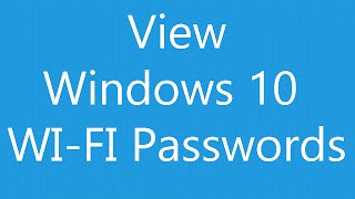 How to View Saved WiFi Passwords In Windows 10 [upl. by Nelle]