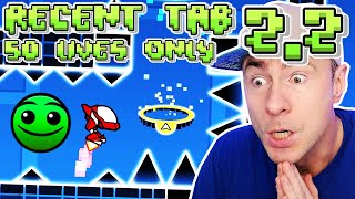 Geometry Dash 22 Recent Tab PLATFORMER ONLY LEVELS  50 Life Challenge [upl. by Mozza]