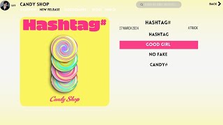 Full Album Candy Shop 캔디샵  Hashtag Playlist [upl. by Gabriele373]