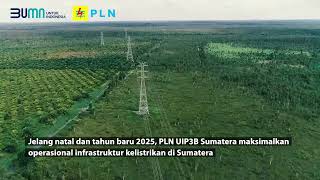 Jelang nataru PLN UIP3BS maksimalkan operasional infrastruktur kelistrikan [upl. by Fruin]