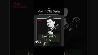 The Violin Tone Series Josef Hassid [upl. by Themis]