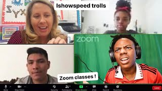 Ishowspeed trolls zoom classes [upl. by Ysnap]