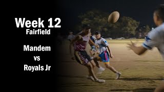 Mandem vs Royals Jr  Fairfield Wednesday Oztag Mixed OPENS Div 3  Week 12 [upl. by Virendra]