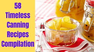 58 Timeless Canning Recipes Compilation RxHealth24 health food recipe fitness healthy [upl. by Wohlen930]