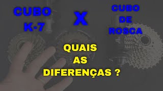 DIFERENÇA ENTRE A RODA K 7 E A RODA LIVRE CATRACA  o que é freehub [upl. by Derrek]