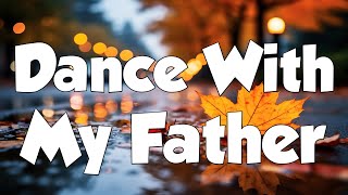 Luther Vandross  Dance With My Father Lyrics  MIX LYRICS [upl. by Saleme]