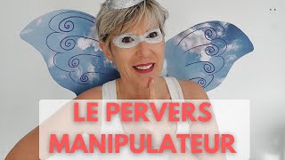 Le pervers manipulateur 👿  comment le reconnaitre [upl. by Seedman]