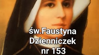 Fragment z Dzienniczka śwSiostry Faustyny nr 153 [upl. by Alisen]