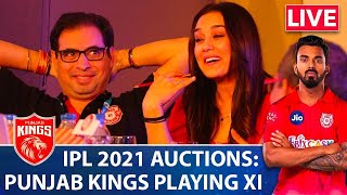 🔴Live IPL 2021 Auction Report Punjab Kings Buys amp Probable X1  VIVO IPL 2021  Dream11 [upl. by Desdamonna]