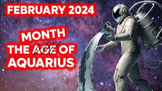 February 2024 The Aquarian Moment Arrives—Are You Ready [upl. by Eben752]