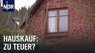 Haus kaufen  teuer wie nie  Doku  NDR  45 Min [upl. by Leid31]