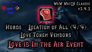 All Love Token Vendor Locations  Horde  WoW WotLK Classic [upl. by Tterab]