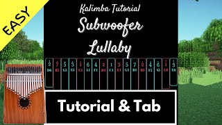 【Easy Kalimba Tutorial amp Tab】Subwoofer Lullaby from Minecraft  C418 [upl. by Ahsieat647]