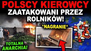 WŚCIEKLI FRANCUSCY ROLNICY ATAKUJĄ POLSKICH KIEROWCÓW [upl. by Romina]