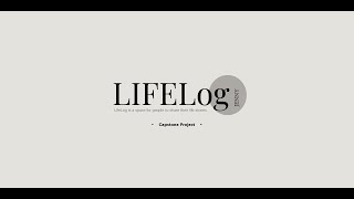 Capstone Project LifeLog Blog [upl. by Nahte20]