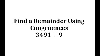 Find a Remainder Using Congruences 34919 [upl. by Habas260]