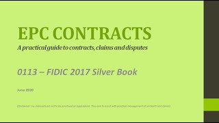 EPC Contracts  0113  FIDIC 2017 Silver Book [upl. by Aniloj]