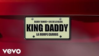 Daddy Yankee  La Rompe Carros Lyric [upl. by Eceinahs797]