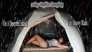 Full Video 2 Days Camping In Heavy Rain  On The Island  Relaxing Satisfied  Sophia Adventures [upl. by Ailahs652]