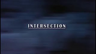 Intersection  opening credits [upl. by Ymot]