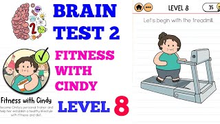 Brain test 2 fitness with cindy level 8 solution or walkthrough [upl. by Enitnemelc]