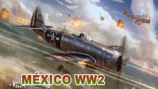 🇲🇽TOP 5 PODER AÉREO DE MÉXICO EN LA SEGUNDA GUERRA MUNDIAL 19421945 [upl. by Lehet]