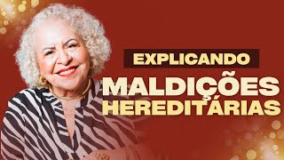 EXPLICANDO MALDIÇÕES HEREDITÁRIAS  PASTORA TÂNIA TEREZA [upl. by Duma736]