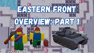 Eastern Front overview PT1  Noobs in Combat [upl. by Ecyarg452]