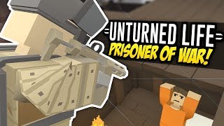 PRISONER OF WAR  Unturned Life Roleplay 283 [upl. by Ahsenak]