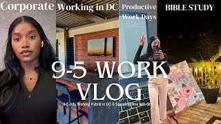 Work Week In My Life Vlog  Corporate 95 Office Job in DC  Work Routine amp Productive Work Days [upl. by Dobson]