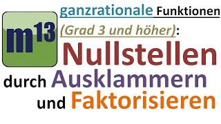 Nullstellen ganzrationaler Funktionen durch Ausklammern und Faktorisieren [upl. by Lanae376]