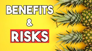 10 Amazing Benefits of Eating Pineapple Every Day and 3 RISKS [upl. by Cartwell]