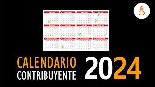 ¿Cuándo tienes que presentar tus declaraciones en 2024 Calendario del Contribuyente [upl. by Isiah]