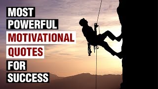 Most Powerful Motivational Quotes For Success In Life [upl. by Dallas]