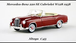 MercedesBenz 220 SE Cabriolet W128 1958 Altaya 143 [upl. by Nelleoj]