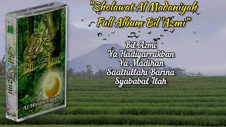 Sholawat Al Madaniyah Full Album Bil Azmi [upl. by Ahsiniuq]