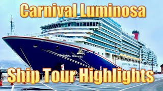 Carnival Luminosa Ship Tour Highlights 2024 [upl. by Meurer]