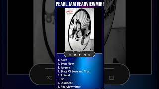 Pearl Jam  Rearviewmirror Greatest Hits  The Essential Pearl Jam HQ Full Album shorts [upl. by Assirok7]