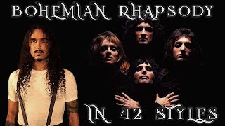 Queen  Bohemian Rhapsody Performed in 42 Styles [upl. by Klayman]