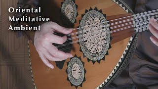 Oriental Meditative Music on Arabic Oud quotMystic Valleyquot  Nao Sogabe [upl. by Narak328]