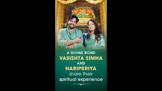 A Divine Bond Vasishta Simha and Hariprriya share their Spiritual Experience  ISKCON Vaikuntha Hill [upl. by Littlejohn]