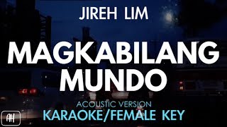 Jireh Lim  Magkabilang Mundo KaraokeAcoustic Instrumental Female Key [upl. by Abad]